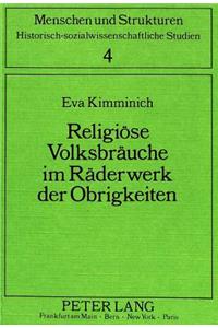 Religioese Volksbraeuche Im Raederwerk Der Obrigkeiten