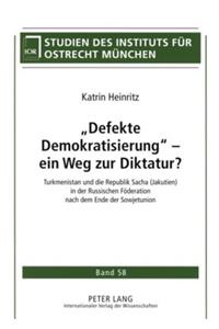 «Defekte Demokratisierung» - Ein Weg Zur Diktatur?