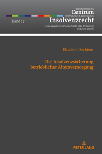 Die Insolvenzsicherung Betrieblicher Altersversorgung