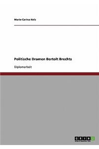 Politische Dramen Bertolt Brechts