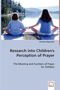 Research into Children's Perception of Prayer