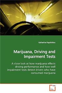 Marijuana, Driving and Impairment Tests