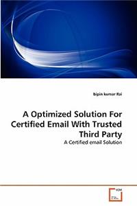 Optimized Solution For Certified Email With Trusted Third Party