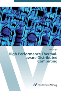 High Performance Thermal-aware Distributed Computing