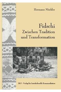 Fidschi Zwischen Tradition und Transformation
