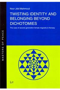 Twisting Identity and Belonging Beyond Dichotomies, 8