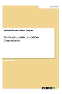 Dividendenpolitik der (M)Dax Unternehmen