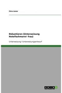 Dekantieren (Unterweisung Hotelfachmann/- frau)