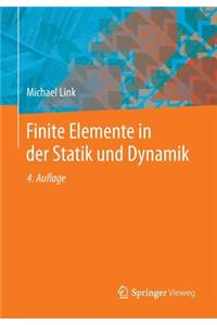 Finite Elemente in Der Statik Und Dynamik