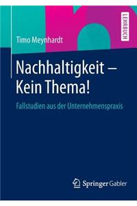 Nachhaltigkeit - Kein Thema!