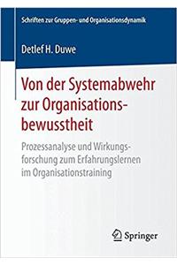Von Der Systemabwehr Zur Organisationsbewusstheit