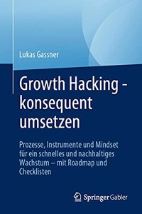 Growth Hacking - Konsequent Umsetzen