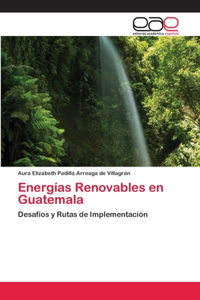 Energías Renovables en Guatemala