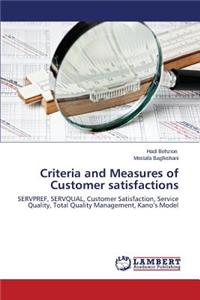 Criteria and Measures of Customer Satisfactions