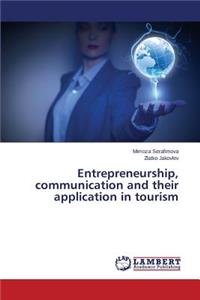 Entrepreneurship, communication and their application in tourism