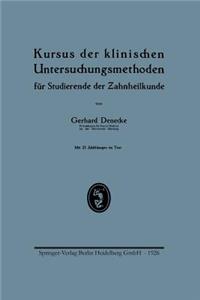 Kursus der klinischen Untersuchungsmethoden für Studierende der Zahnheilkunde