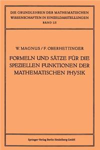 Formeln Und Sätze Für Die Speziellen Funktionen Der Mathematischen Physik