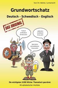 Grundwortschatz Deutsch - Schwedisch - Englisch