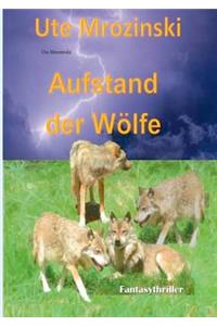 Aufstand der Wölfe!