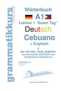 Wörterbuch Deutsch - Cebuano - Englisch Niveau A1