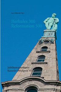 Herkules 300 Reformation 500
