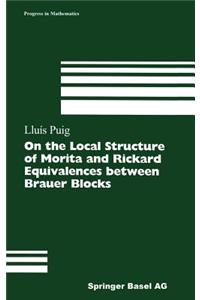 On the Local Structure of Morita and Rickard Equivalences Between Brauer Blocks