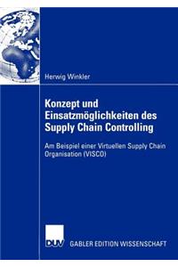 Konzept Und Einsatzmöglichkeiten Des Supply Chain Controlling