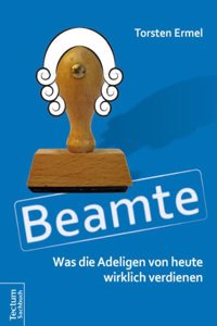 Beamte - Was Die Adeligen Von Heute Wirklich Verdienen