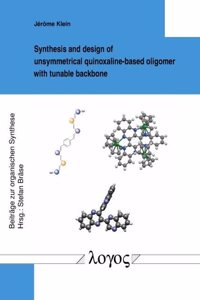 Synthesis and Design of Unsymmetrical Quinoxaline-Based Oligomer with Tunable Backbone
