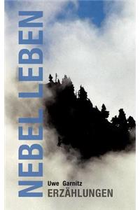 Nebel Leben