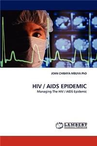 HIV / AIDS Epidemic