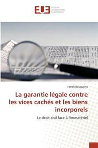 Garantie Légale Contre Les Vices Cachés Et Les Biens Incorporels