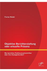 Objektive Berichterstattung oder erkaufte Präsenz