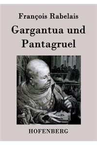 Gargantua und Pantagruel