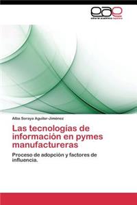 tecnologías de información en pymes manufactureras