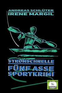 Stromschnelle - Sportkrimi