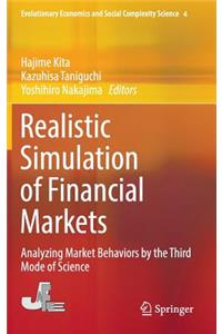 Realistic Simulation of Financial Markets