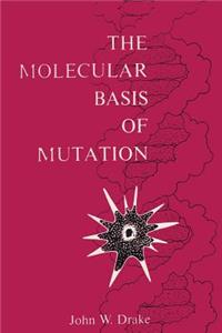 The Molecular Basis of Mutation