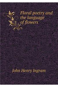 Floral Poetry and the Language of Flowers