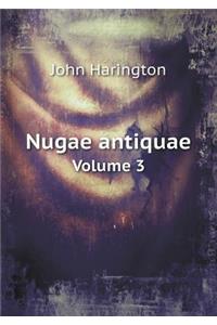Nugae antiquae Volume 3