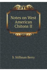 Notes on West American Chitons II
