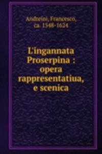 L'ingannata Proserpina