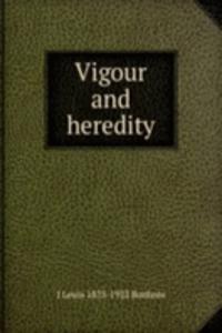 Vigour and heredity