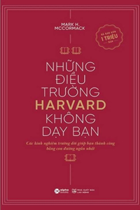 What They Don't Teach You at Harvard Business School