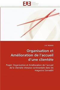 Organisation Et Amélioration de l''accueil d''une Clientèle