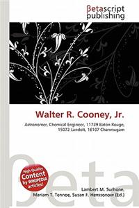 Walter R. Cooney, JR.