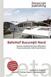 Bahnhof Bucure Ti Nord