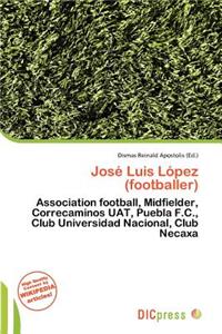 Jos Luis L Pez (Footballer)