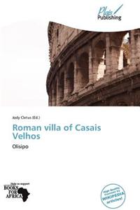 Roman Villa of Casais Velhos