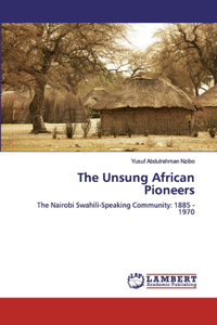 Unsung African Pioneers